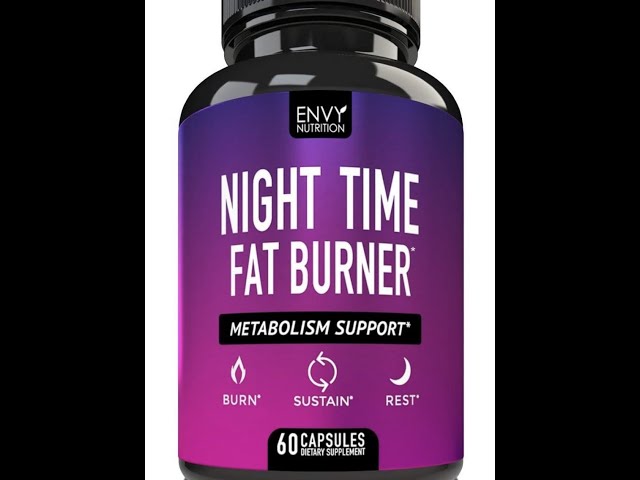 Night Time Fat burner